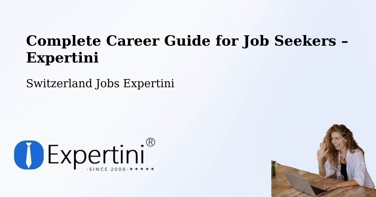 Career Guide for Job Seekers – Endingen - Endingen, Switzerland Jobs Expertini