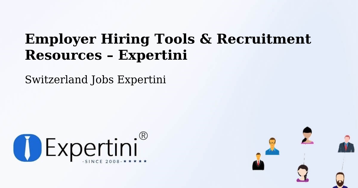 Employer Hiring Tools & Recruitment Resources – Endingen - Endingen, Switzerland Jobs Expertini